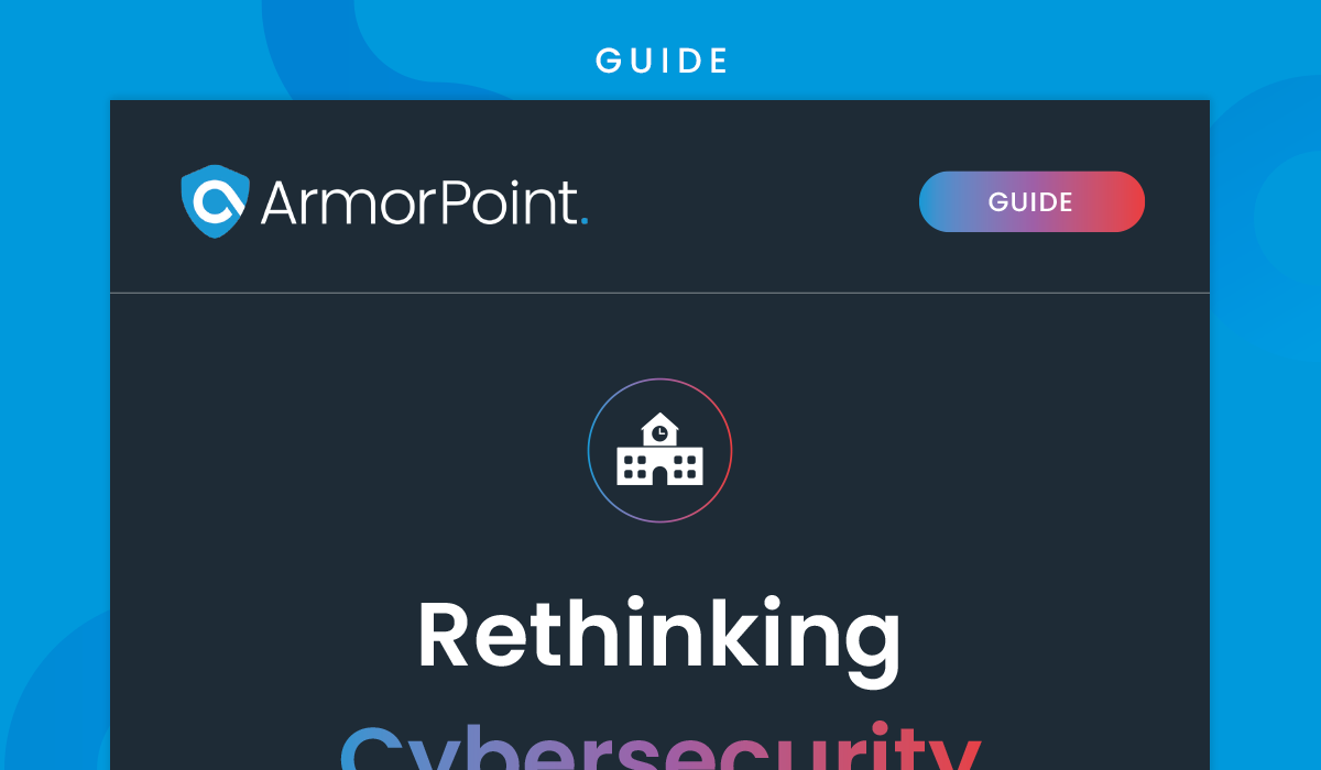 Rethinking cybersecurity in education guide featured image